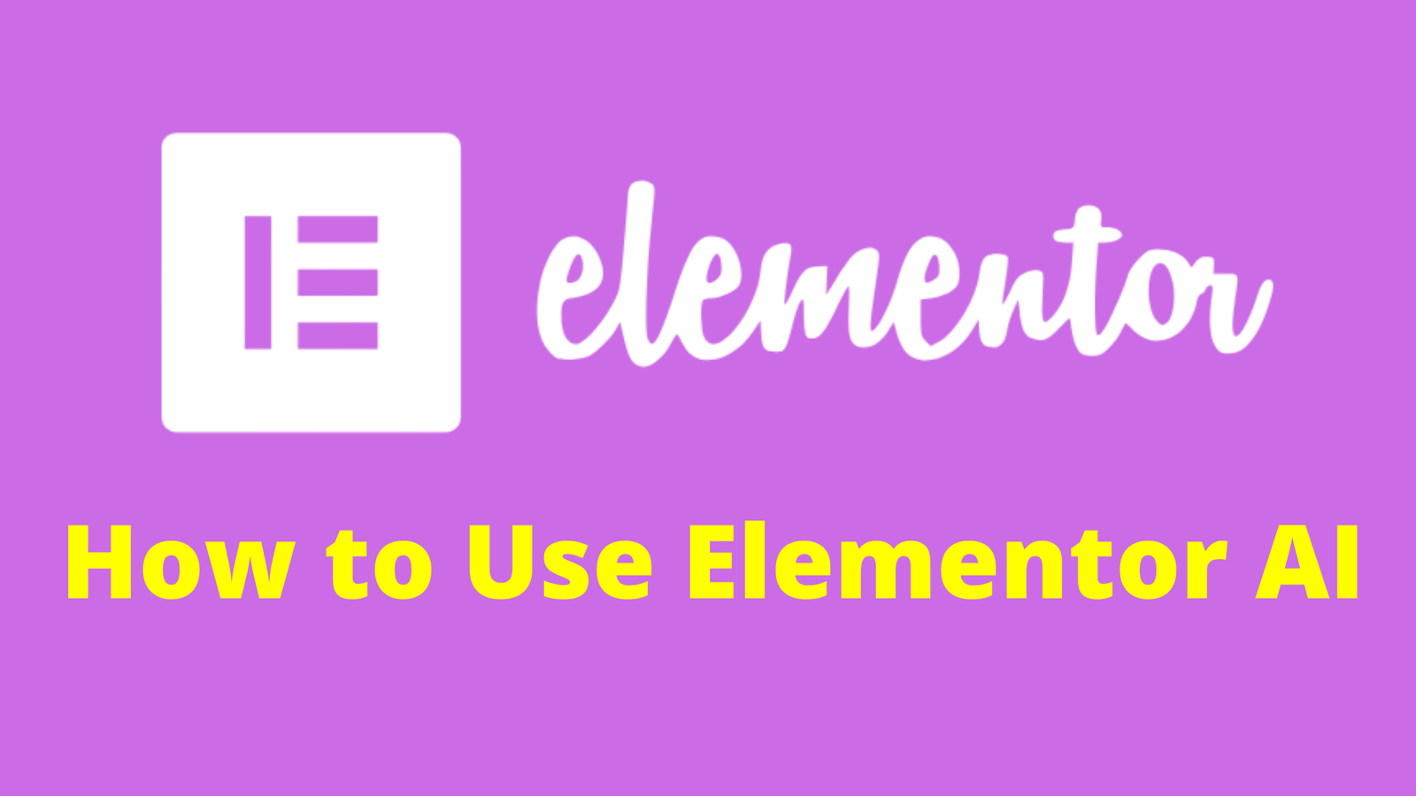 How To Use Elementor AI